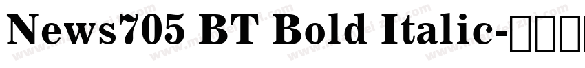 News705 BT Bold Italic字体转换